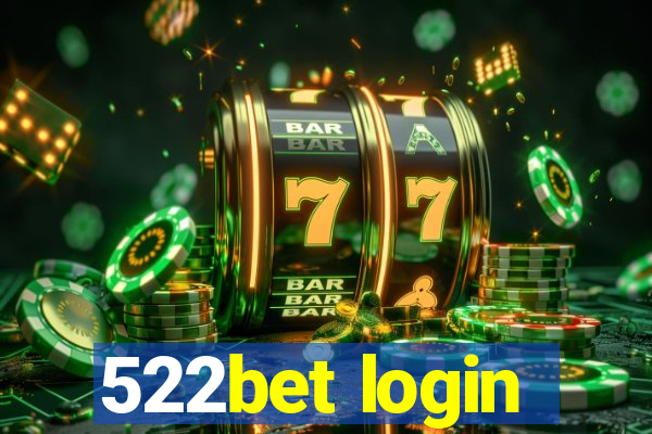 522bet login